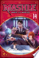 Mashle: Magic and Muscles Vol. 14