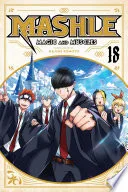 Mashle: Magic and Muscles Vol. 18