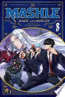 Mashle: Magic and Muscles Vol. 8