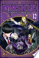 Mashle: Magic and Muscles Vol. 12