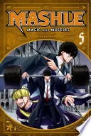 Mashle: Magic and Muscles Vol. 5