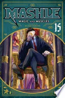 Mashle: Magic and Muscles Vol. 15
